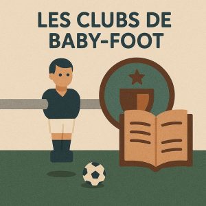 Trouver un club de babyfoot pour jouer